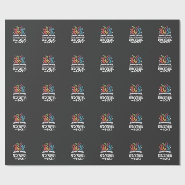 Papier Cadeau Imaginez avoir peur des Drag Queens et des livres  (Plat)