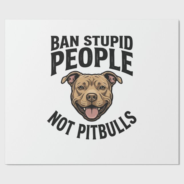 Papier Cadeau Interdire les gens stupides pas les Pitbulls Vinta (Plat)