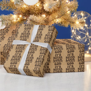 Papier Cadeau Jamais la chance C’est toujours Dieu