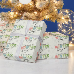 Papier Cadeau Je ne fais pas très bien l'hiver Drôle d'hiver
