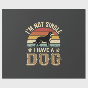 Papier Cadeau Je ne suis pas célibataire amateur de chien vintag