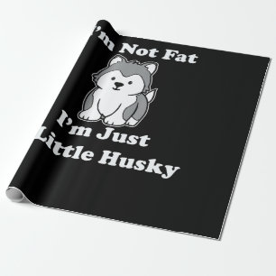 Papier Cadeau Je ne suis pas gros im husky amusant coquille ci