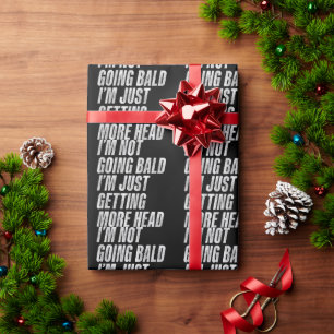 Papier Cadeau Je ne vais pas être chauve Je ne fais que gagner d