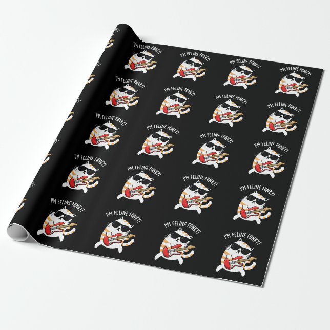 Papier Cadeau Je suis Feline Funky Funny Chat Pun Dark BG (Déroulé)