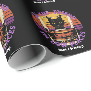 Papier Cadeau Je suis l'amie dans les endroits bas Citation drôl