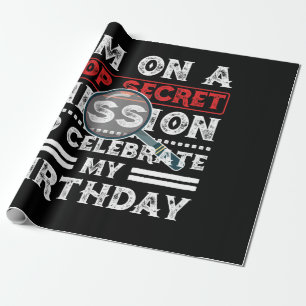 Papier Cadeau Je suis sur une mission secrète pour célébrer l