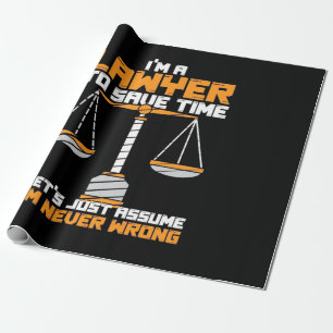 Papier Cadeau Je Suis Un Avocat Pour Gagner Du Temps