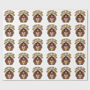Papier Cadeau Je suis venu pour la dinde de Thanksgiving au mac