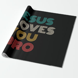 Papier Cadeau Jésus Vous Aime Bro, Drôle Foi Chrétienne Rétro