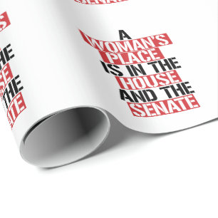 Papier Cadeau La place d'une femme est à la maison et au sénat