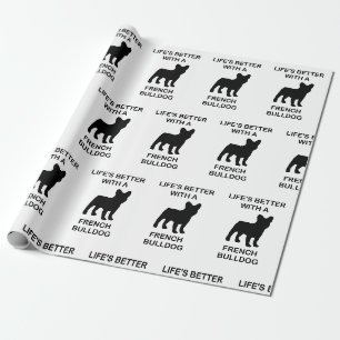 Papier Cadeau la vie est meilleure avec un bouledogue français