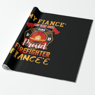 Papier Cadeau Ma Fiance A Votre Fiancée Fier Fière De Pompier