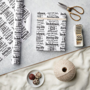 Papier Cadeau Ma vie ennuyeuse en confinement Citation de typogr