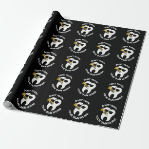 Papier Cadeau Ne sonnez pas votre propre dent Puns dentaires Fon