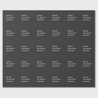 Papier Cadeau Nous Allons Boire du Café T-Shirt avec Texte Ombre