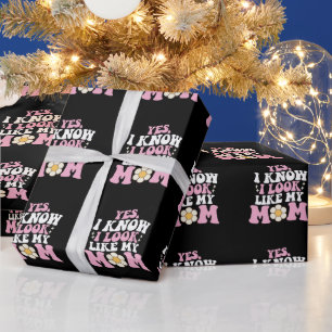 Papier Cadeau Oui, je sais que je ressemble à ma mère, bonne fêt
