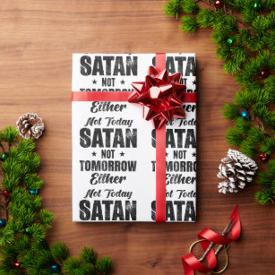 Papier Cadeau Pas Aujourd'Hui Satan Pas Demain