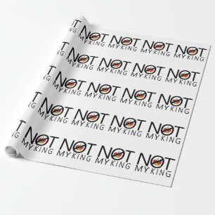 Papier Cadeau Pas mon roi