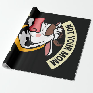 Papier Cadeau Pas Ta Mère. Pas ton lait