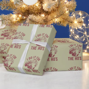 Papier Cadeau Père Noël de Noël impoli Je le fais pour les Ho's