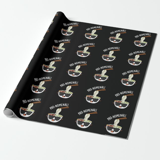Papier Cadeau Pho-nomenal Funny Pun de soupe Pho Dark BG (Déroulé)