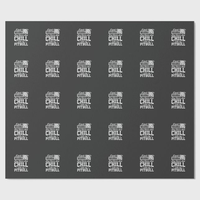 Papier Cadeau Pitbull Reste à la Maison et Design Chill (Plat)