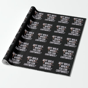 Papier Cadeau Pourquoi Marcher Quand Vous Pouvez Cartwheel? Parf