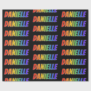 Papier Cadeau Prénom "DANIELLE" d'arc-en-ciel ; Amusement et