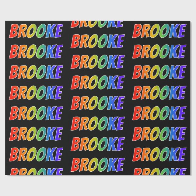 Papier Cadeau Rainbow prénom "BROOKE"; amusant et coloré (Plat)
