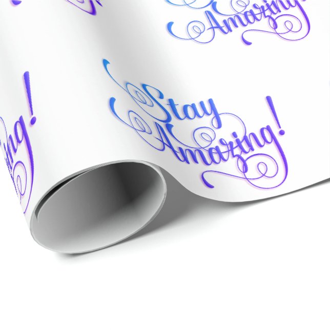 Papier Cadeau Restez Incroyable texte sur blanc (Coin rond)
