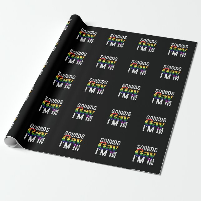 Papier Cadeau Sounds Gay I'm In Rainbow LGBT Flag Pride Mois (Déroulé)