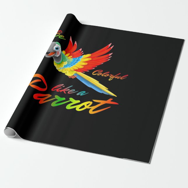 Papier Cadeau Soyez Coloré Comme Un Perroquet (Déroulé)