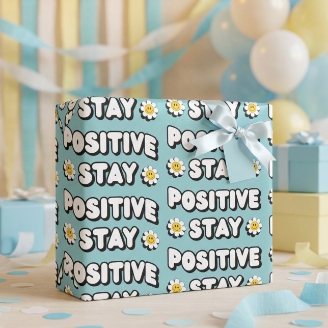 Papier Cadeau Stay Positive (Créateur téléchargé)