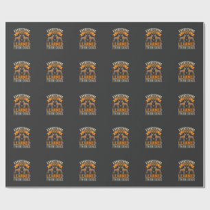 Papier Cadeau Tout ce que je sais, je l'ai appris des chiens