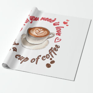Papier Cadeau Tout ce qu'il vous faut, c'est l'amour et une tass