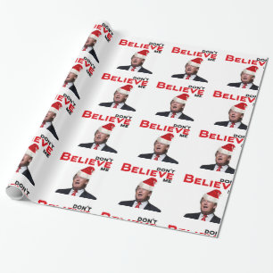 Papier Cadeau Trump, ne me croyez pas