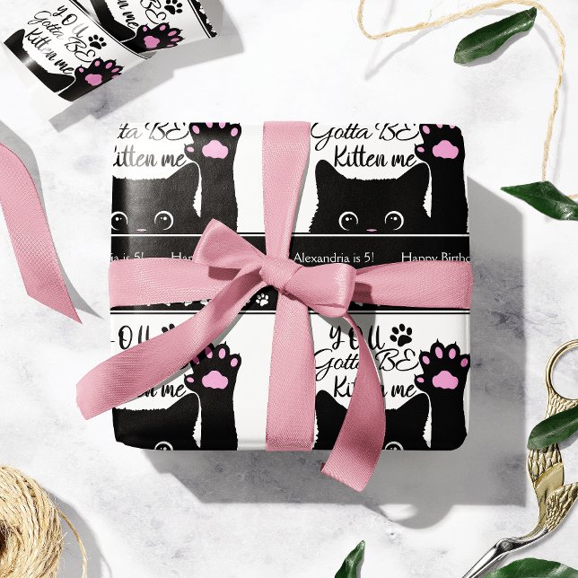 Papier Cadeau Tu Dois Être Kitten Me Drôle Chat Motif Anniversai (Créateur téléchargé)