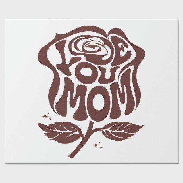 Papier Cadeau Typographie de rose pour maman que j'aime (Plat)