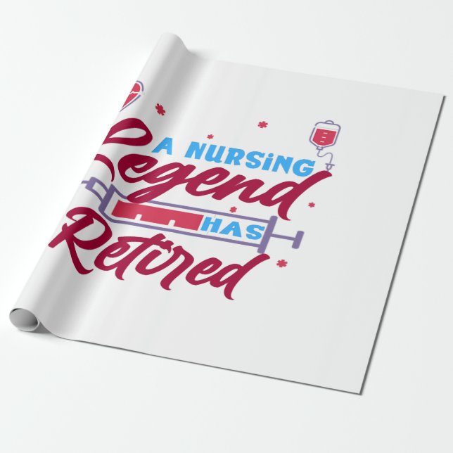 Papier Cadeau Une légende de soins infirmiers a pris sa retraite (Déroulé)