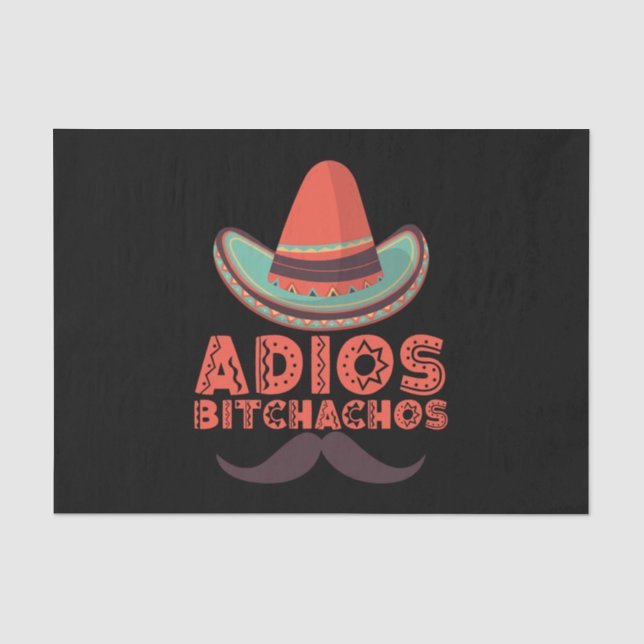Papier Mousseline Adieu Bitchachos Chapeau Rétro Cinco De Mayo (Recto)