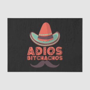Papier Mousseline Adios Bitchachos Sombrero Retro Cinco De Mayo