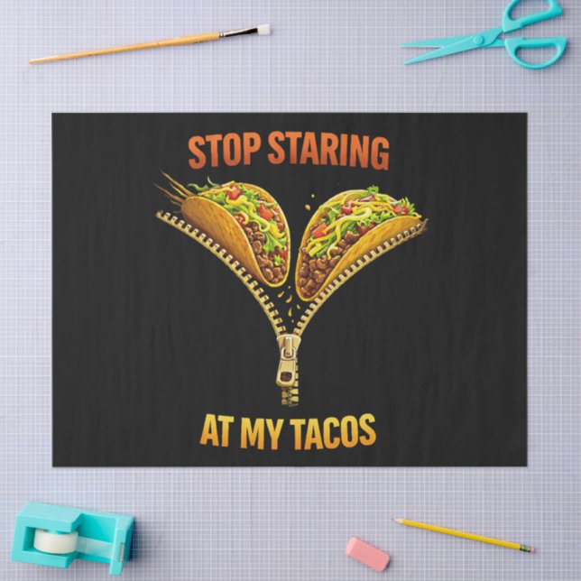 Papier Mousseline Amateur de tacos drôle arrêtez de regarder (Artisanat)