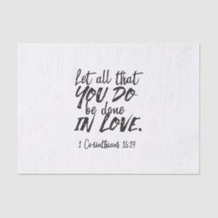 Papier Mousseline Amour en action - 1 Corinthiens 16:14 Inspirationa