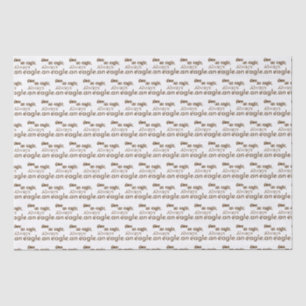 Papier Mousseline Autrefois aigle, toujours aigle. Typographie Brown