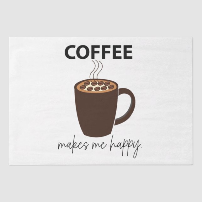 Papier Mousseline Café Me Rend Heureux Café (Recto)