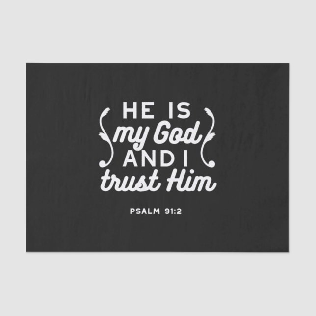 Papier Mousseline Christian Faith Quote – Trust in God Psalm 91:2 (Recto)