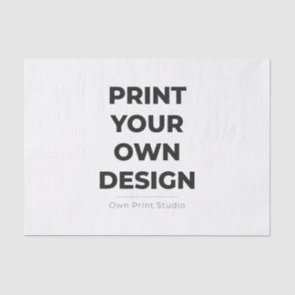 Papier Mousseline Custom Print Your Own | Printing My Own To Order