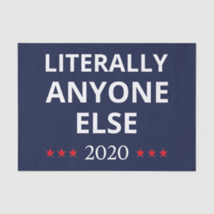 Papier Mousseline Election 2020, Anti-Trump - N'Importe Qui D'Autre