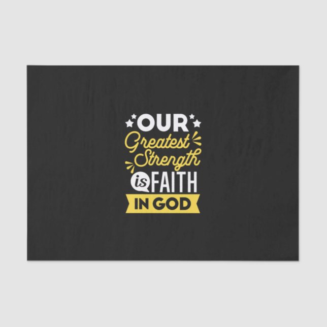 Papier Mousseline Faith in God – Our Greatest Strength Quote (Recto)