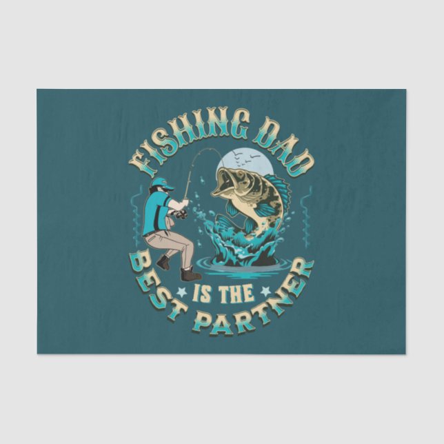 Papier Mousseline Fishing Dad Is The Best Partner (Recto)